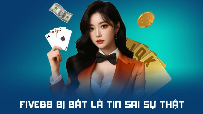 Tin đồn Five88 bị bắt là sai sự thật